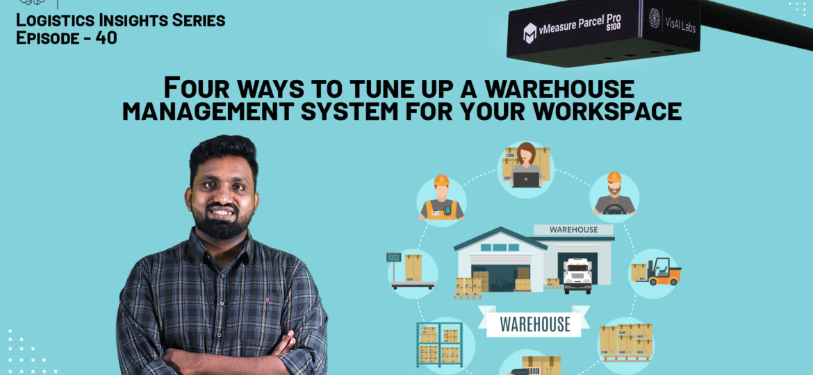 4 ways to tune up a warehouse management system for your workspace