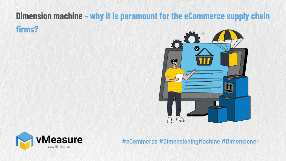 Dimension machine why it is paramount for the supply chain