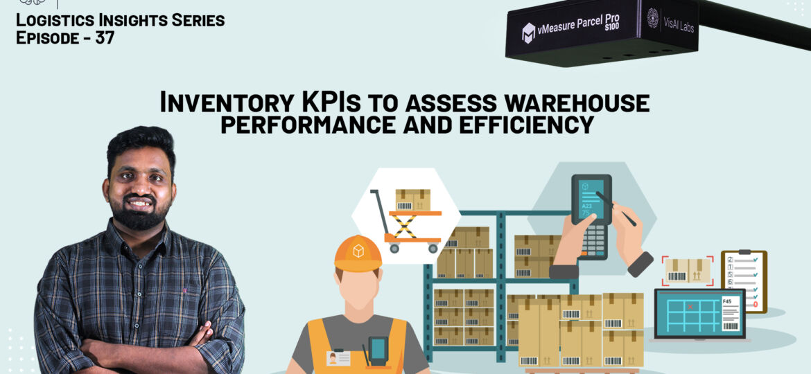 Inventory KPIs to assess warehouse performance and efficiency
