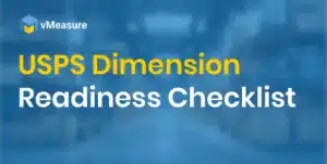 USPS Dimension Readiness Checklist for 3PLs