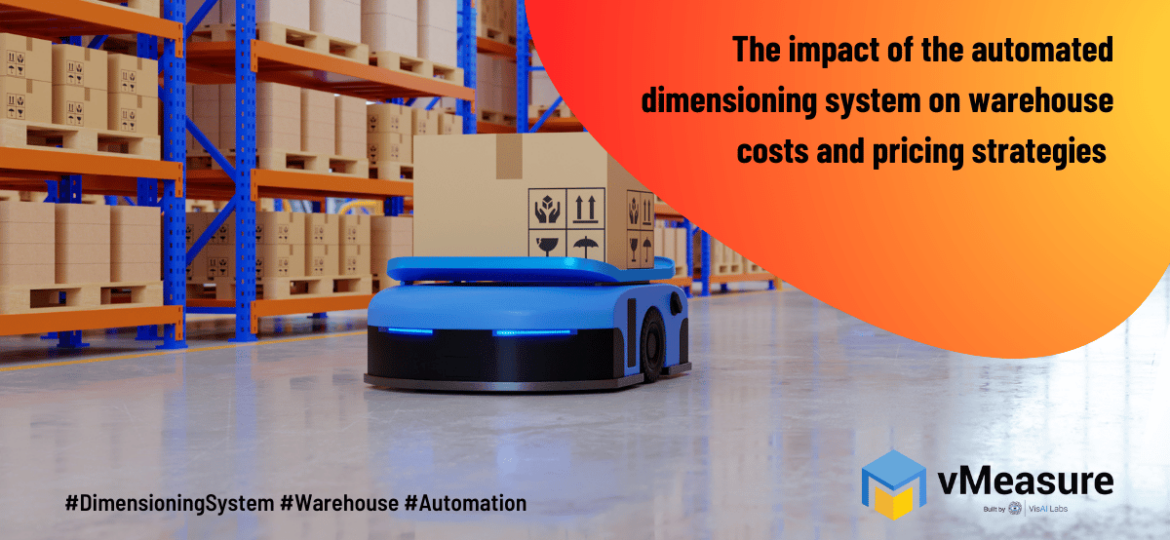 Impact of automated dimensioning systems in the warehouse